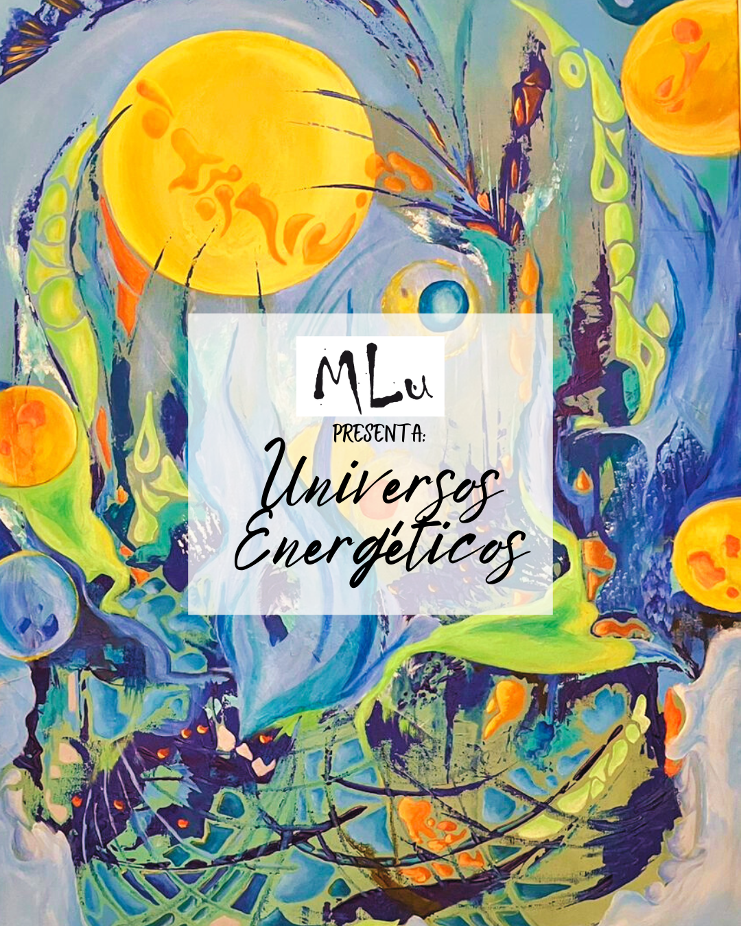 Una experiencia de arte sensorial con los Universos Energéticos de MLU en el Casal de Catalunya